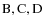 ${\rm B,C,D}$