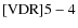 ${\rm [VDR] 5-4}$