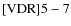 ${\rm [VDR] 5-7}$