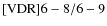 ${\rm [VDR] 6-8/6-9}$