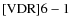 ${\rm [VDR] 6-1}$