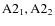 ${\rm A2_1, A2_2}$