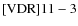 ${\rm [VDR] 11-3}$