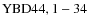 ${\rm YBD 44, 1-34}$