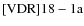 ${\rm [VDR] 18-1a}$