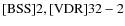 ${\rm [BSS] 2, [VDR] 32-2}$