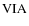 ${\rm VI A}$