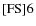 ${\rm [FS] 6 }$