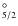 $_{5/2}^{\circ}$