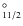$_{11/2}^{\circ}$