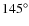 $145^{\circ }$