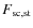 $F_{\rm {sc,st}}$