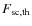 $F_{\rm {sc,th}}$