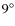 $9\ensuremath {^{\circ }} $