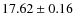 $ 17.62\pm 0.16$