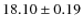 $ 18.10\pm 0.19$