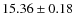 $ 15.36\pm 0.18$