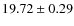 $ 19.72\pm 0.29$