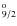 $_{9/2}^{\rm o}$