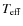$\textit{T}_{\rm eff}$