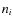 $\textit{n}_{i}$