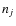 $\textit{n}_{j}$