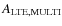 $A_{\rm LTE, MULTI}$