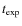 $t_{\rm exp}$