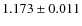 $1.173 \pm 0.011$