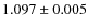 $1.097 \pm 0.005$