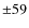 $\pm59$