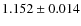 $1.152 \pm 0.014$