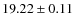 $19.22 \pm 0.11$