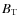 $B_{{\rm T}}$