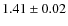 $1.41\pm0.02$