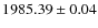 $1985.39\pm0.04$