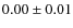 $0.00\pm0.01$