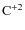 ${\rm C}^{+2}$