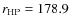 $r_{{\rm HP}} = 178.9$