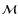 $\mathcal M$