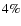 $4\%$