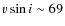 $v \sin i \sim 69$
