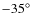 $-35\hbox{$^\circ$ }$