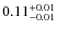 $\rm0.11^{+0.01}_{-0.01}$