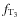 $f_{{\rm T}_{3}}$