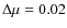 $\Delta \mu =0.02$