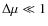 $\Delta\mu\ll 1$