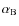 $\alpha_{\rm B}$