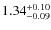 $1.34_{\rm -0.09}^{+0.10}$
