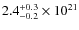 $2.4_{\rm -0.2}^{+0.3}\times 10^{21}$